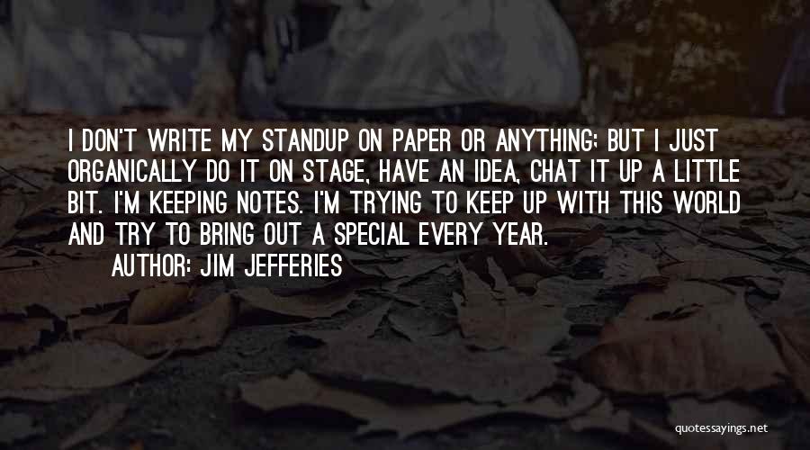 Try To Keep Up Quotes By Jim Jefferies