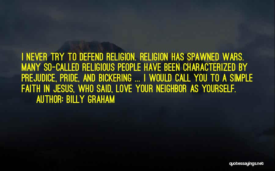 Try To Love Yourself Quotes By Billy Graham