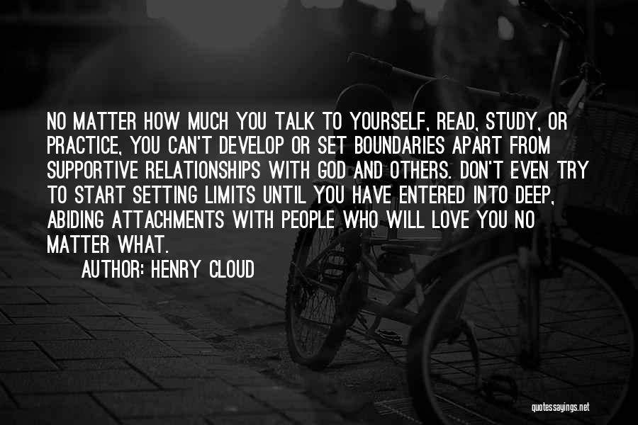 Try To Love Yourself Quotes By Henry Cloud