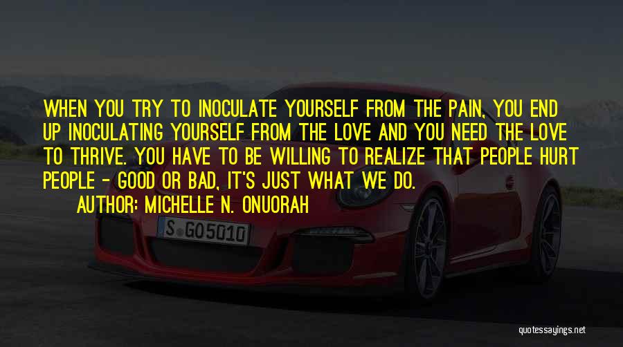 Try To Love Yourself Quotes By Michelle N. Onuorah