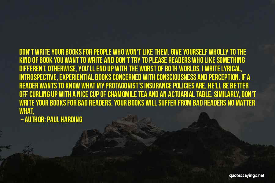 Try To Love Yourself Quotes By Paul Harding