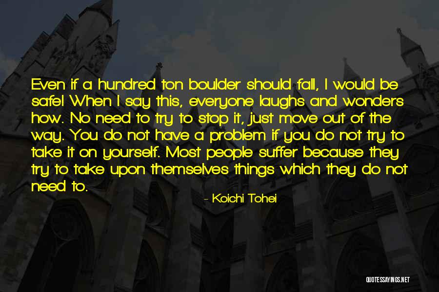 Try To Move On Quotes By Koichi Tohei Try To Move On Quotes By Koichi Tohei