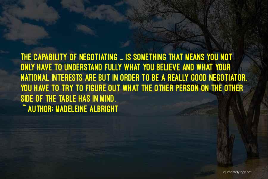 Try To Understand You Quotes By Madeleine Albright