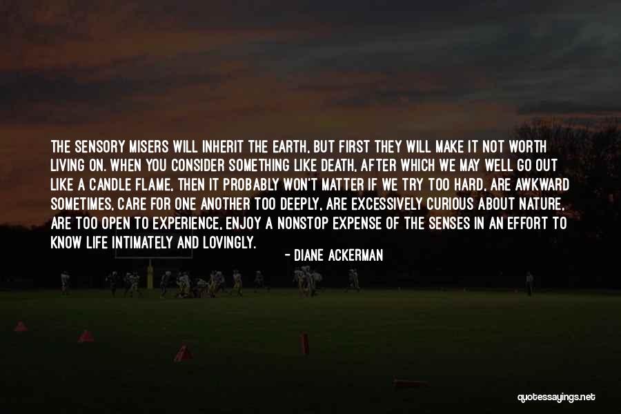 Try Too Hard Quotes By Diane Ackerman Try Too Hard Quotes By Diane Ackerman