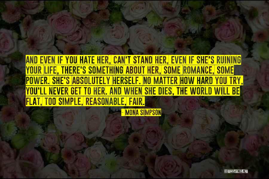 Try Too Hard Quotes By Mona Simpson Try Too Hard Quotes By Mona Simpson