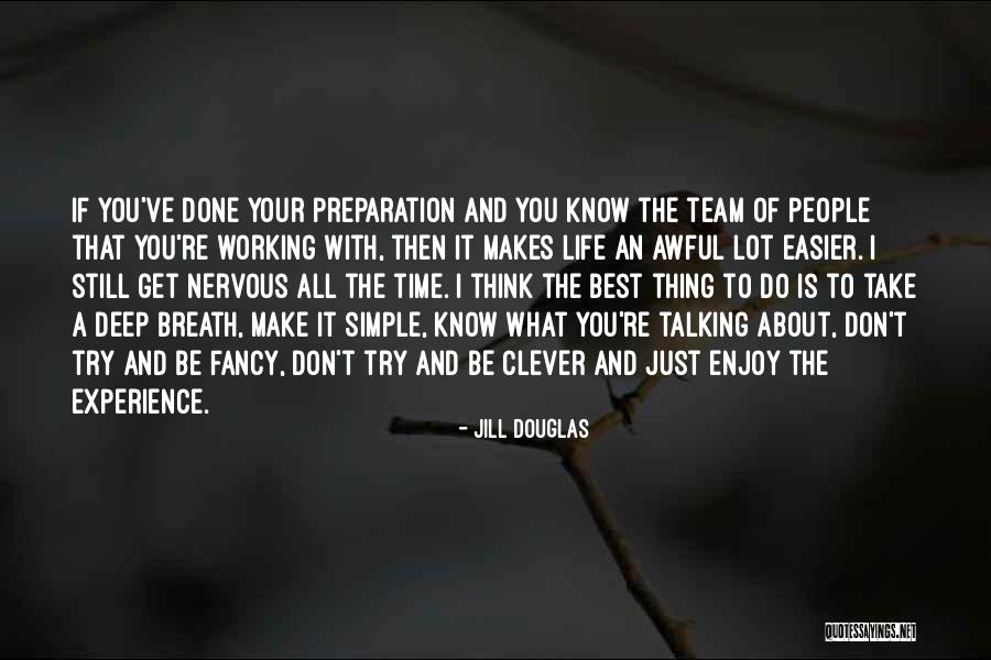 Try Your Best Life Quotes By Jill Douglas Try Your Best Life Quotes By Jill Douglas