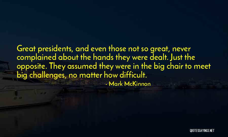 Trybula Ogrodowa Quotes By Mark McKinnon Trybula Ogrodowa Quotes By Mark McKinnon
