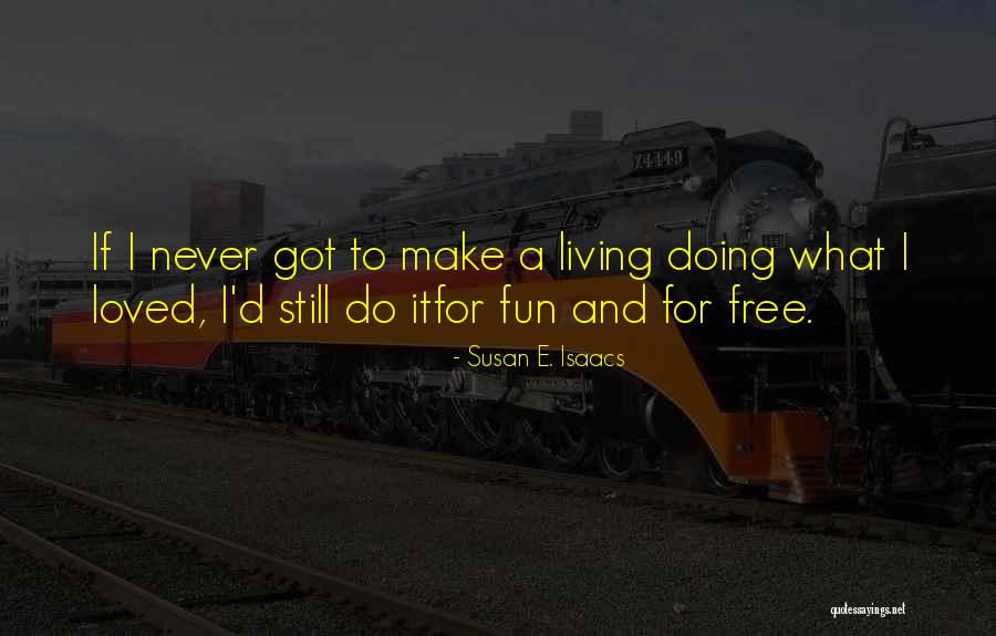 Trycka T Shirt Quotes By Susan E. Isaacs Trycka T Shirt Quotes By Susan E. Isaacs