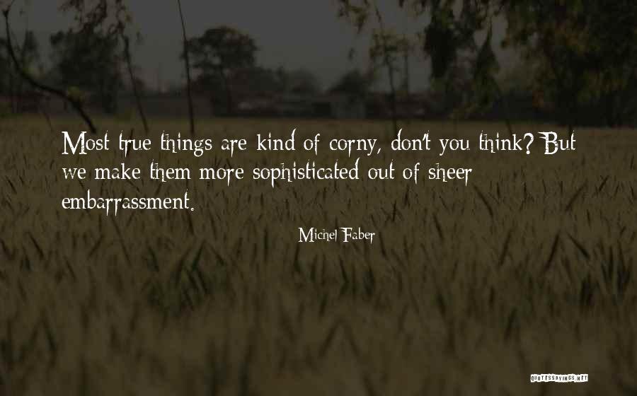 Trycka Visitkort Quotes By Michel Faber Trycka Visitkort Quotes By Michel Faber