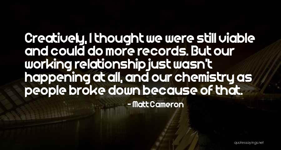 Tryfon Charalampopoulos Quotes By Matt Cameron Tryfon Charalampopoulos Quotes By Matt Cameron