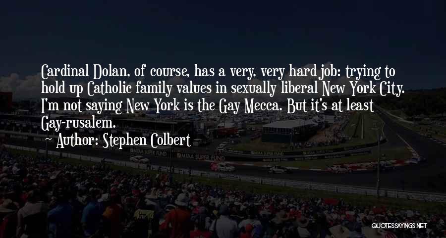 Trying A New Job Quotes By Stephen Colbert