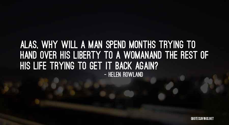Trying Again And Again Quotes By Helen Rowland Trying Again And Again Quotes By Helen Rowland