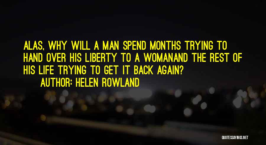 Trying Again Quotes By Helen Rowland