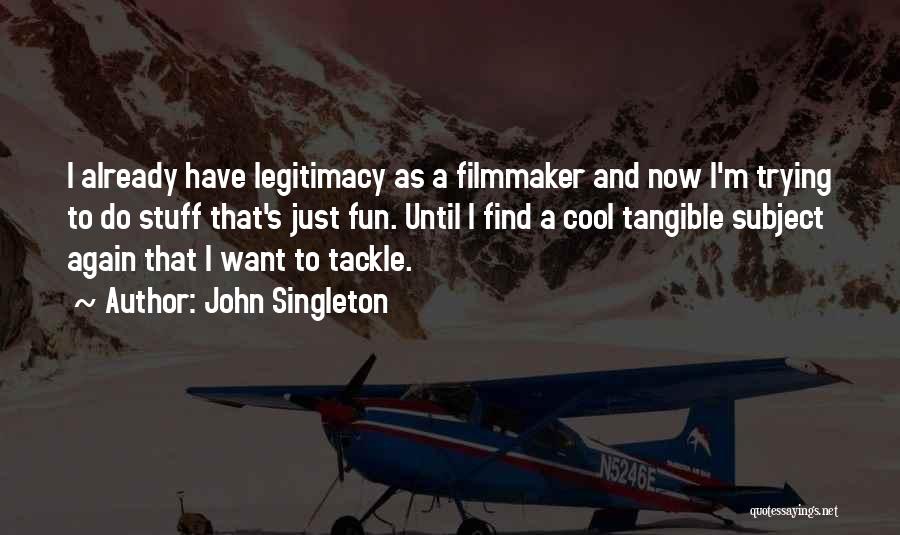 Trying Again Quotes By John Singleton