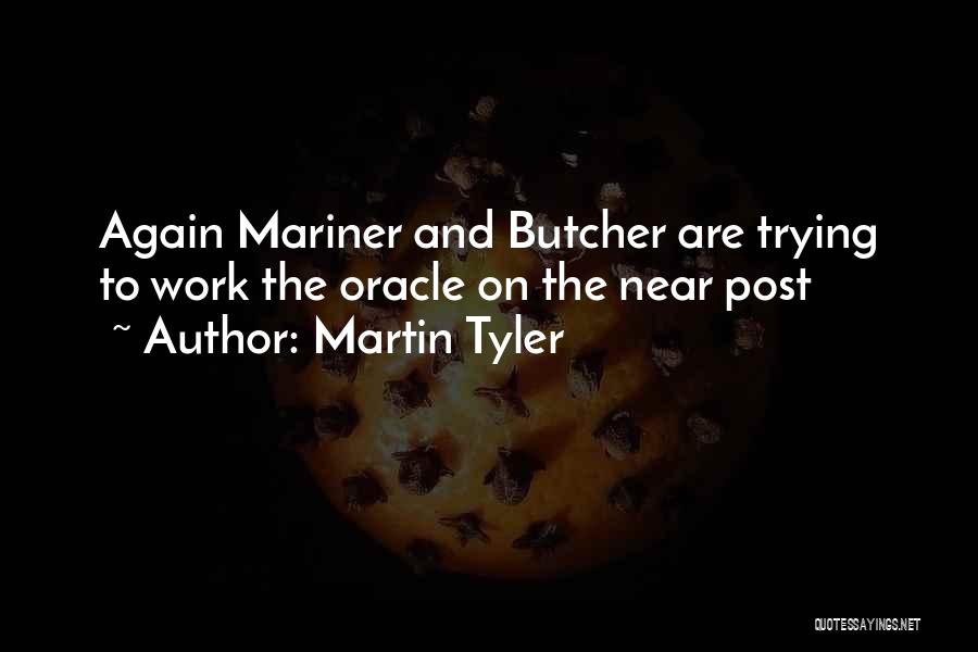 Trying Again Quotes By Martin Tyler