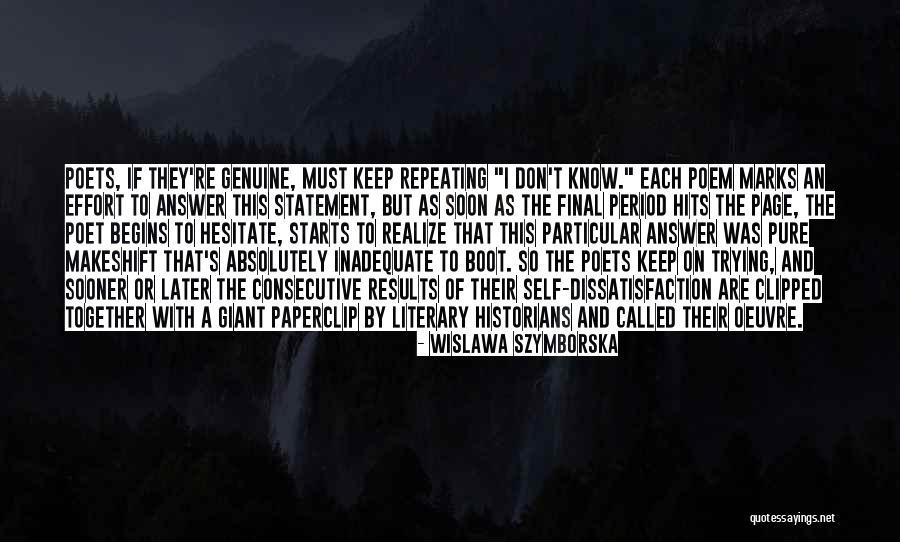 Trying And Effort Quotes By Wislawa Szymborska Trying And Effort Quotes By Wislawa Szymborska