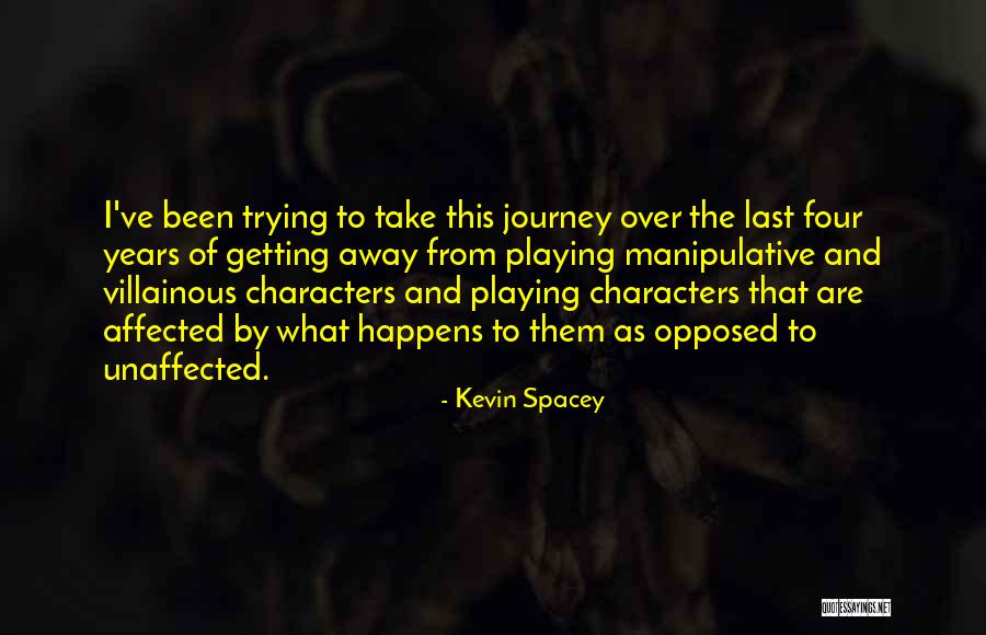 Trying But Getting Nowhere Quotes By Kevin Spacey