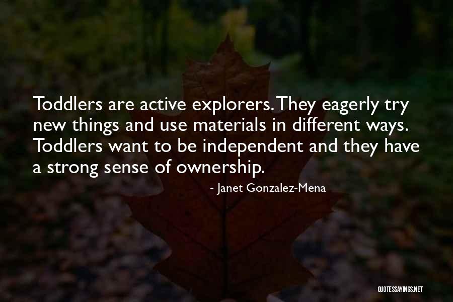 Trying Different Things Quotes By Janet Gonzalez-Mena Trying Different Things Quotes By Janet Gonzalez-Mena