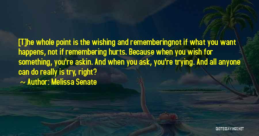 Trying For You Quotes By Melissa Senate