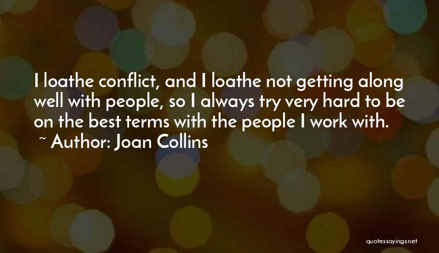 Trying Hard And Getting Nowhere Quotes By Joan Collins