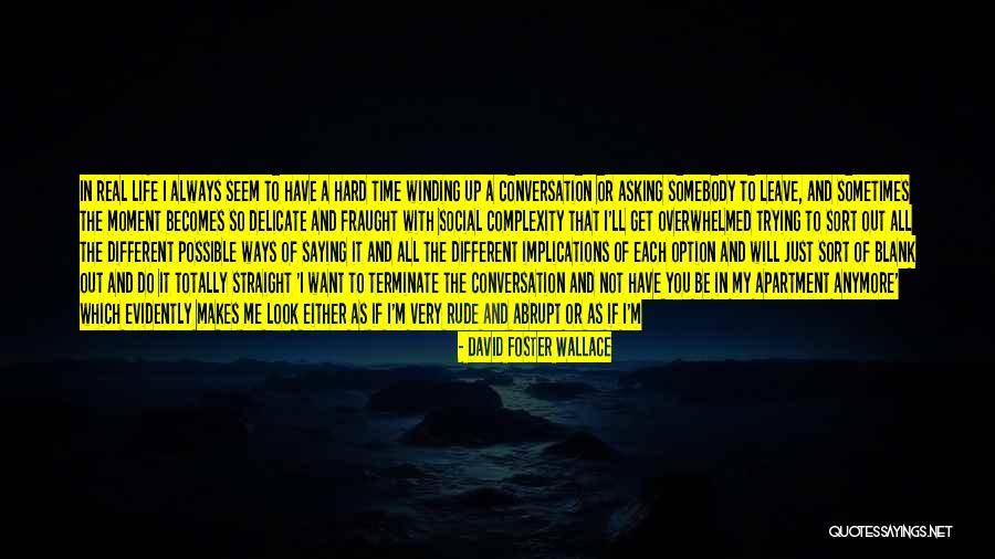 Trying Hard In Life Quotes By David Foster Wallace Trying Hard In Life Quotes By David Foster Wallace