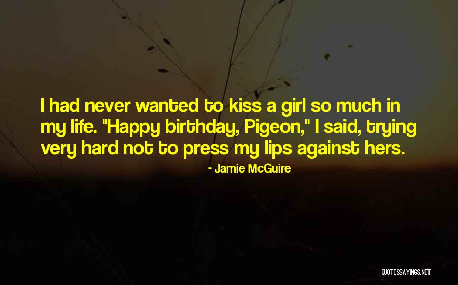 Trying Hard In Life Quotes By Jamie McGuire Trying Hard In Life Quotes By Jamie McGuire