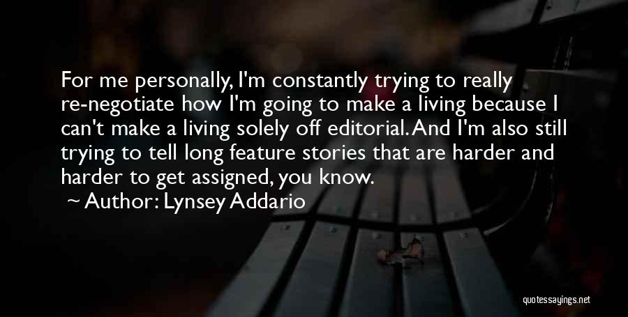 Trying Harder Quotes By Lynsey Addario