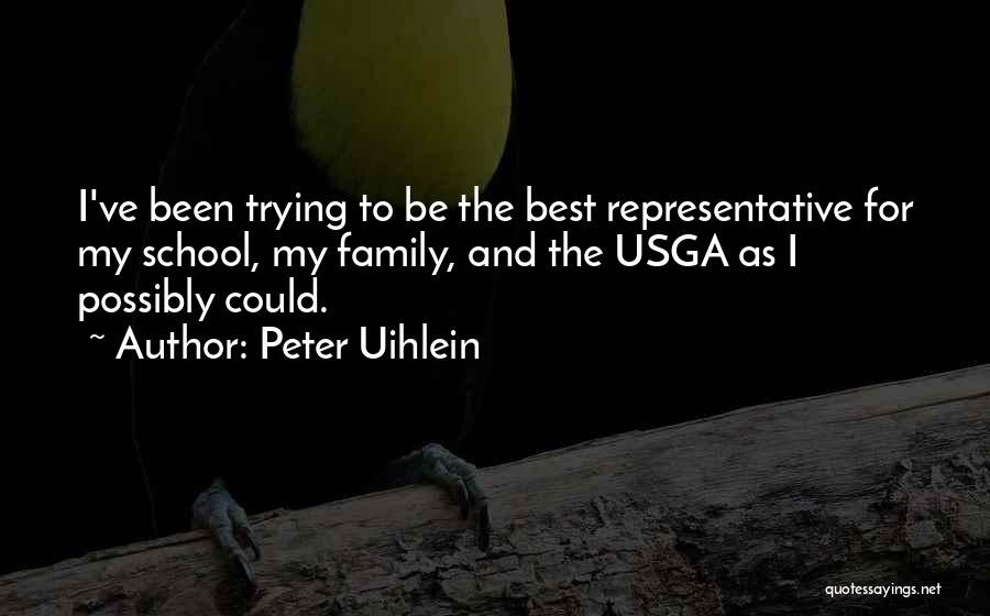 Trying My Best Quotes By Peter Uihlein