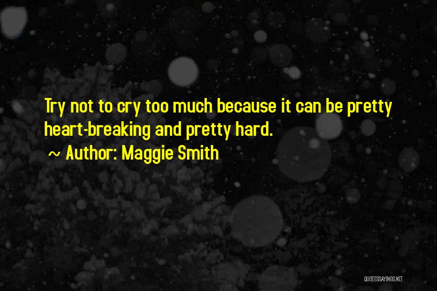 Trying Not To Cry Quotes By Maggie Smith