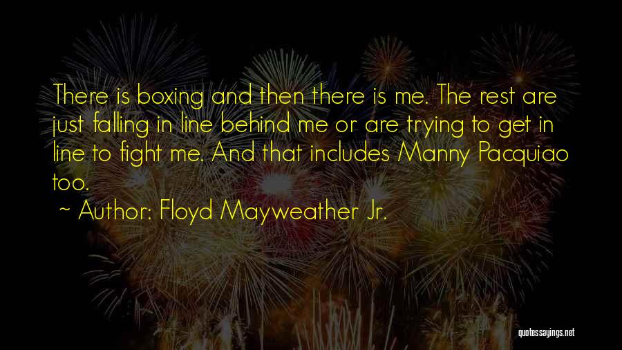 Trying Not To Fall For Someone Quotes By Floyd Mayweather Jr.