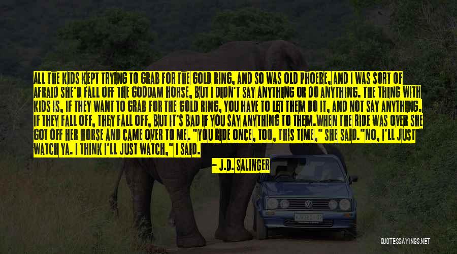 Trying Not To Fall For You Quotes By J.D. Salinger Trying Not To Fall For You Quotes By J.D. Salinger