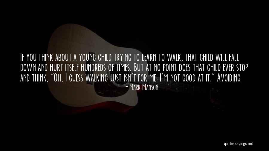 Trying Not To Fall For You Quotes By Mark Manson Trying Not To Fall For You Quotes By Mark Manson