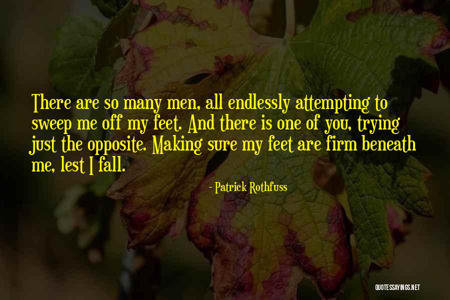 Trying Not To Fall For You Quotes By Patrick Rothfuss Trying Not To Fall For You Quotes By Patrick Rothfuss