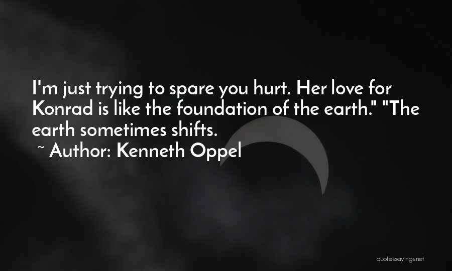 Trying Not To Get Hurt Quotes By Kenneth Oppel