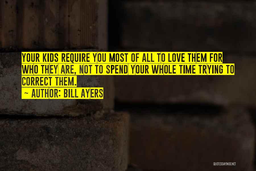 Trying Not To Love You Quotes By Bill Ayers