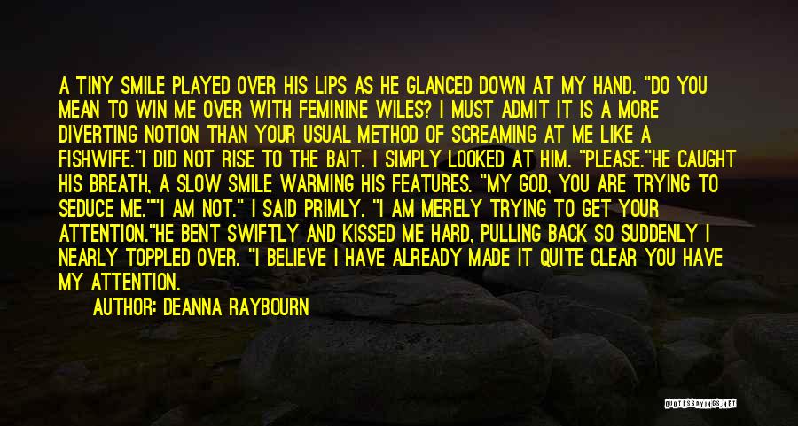 Trying Not To Smile Quotes By Deanna Raybourn
