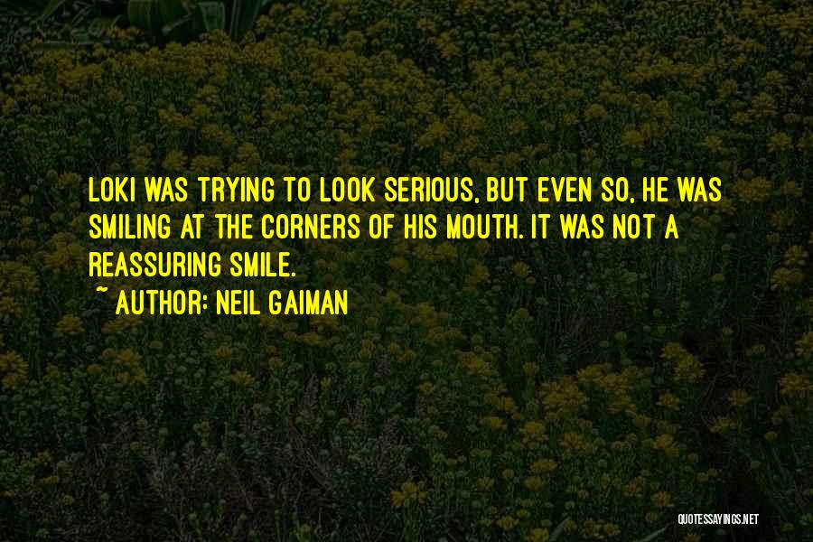 Trying Not To Smile Quotes By Neil Gaiman
