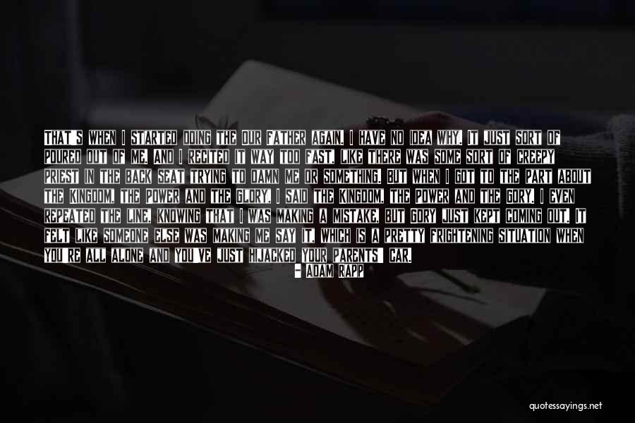 Trying Something Again Quotes By Adam Rapp Trying Something Again Quotes By Adam Rapp