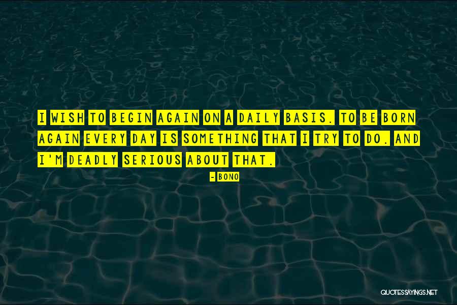 Trying Something Again Quotes By Bono Trying Something Again Quotes By Bono