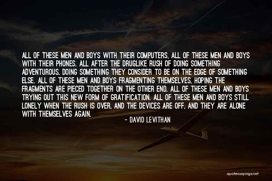 Trying Something Again Quotes By David Levithan Trying Something Again Quotes By David Levithan
