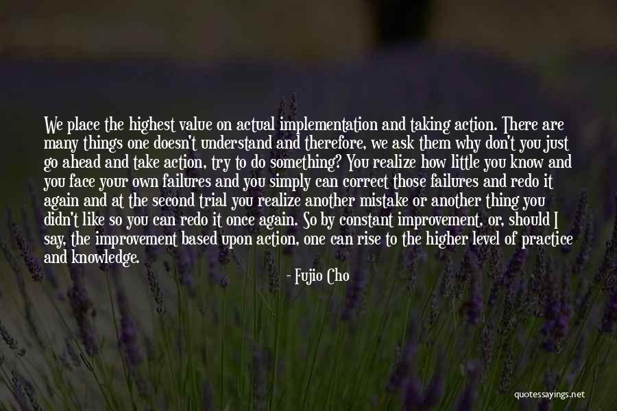 Trying Something Again Quotes By Fujio Cho Trying Something Again Quotes By Fujio Cho