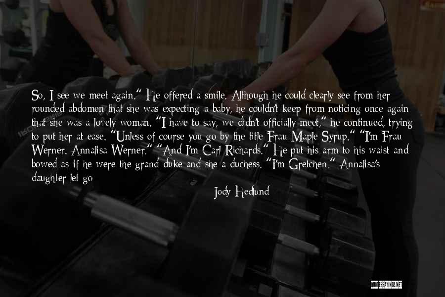 Trying Something Again Quotes By Jody Hedlund Trying Something Again Quotes By Jody Hedlund
