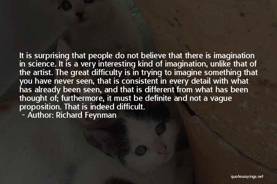 Trying Something Different Quotes By Richard Feynman