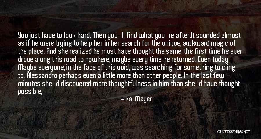 Trying Something Difficult Quotes By Kai Meyer