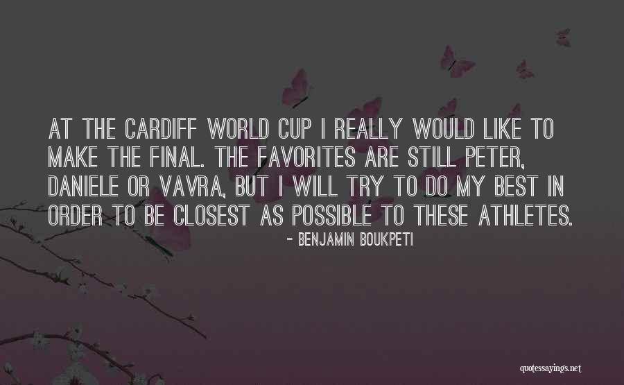 Trying The Best Quotes By Benjamin Boukpeti Trying The Best Quotes By Benjamin Boukpeti