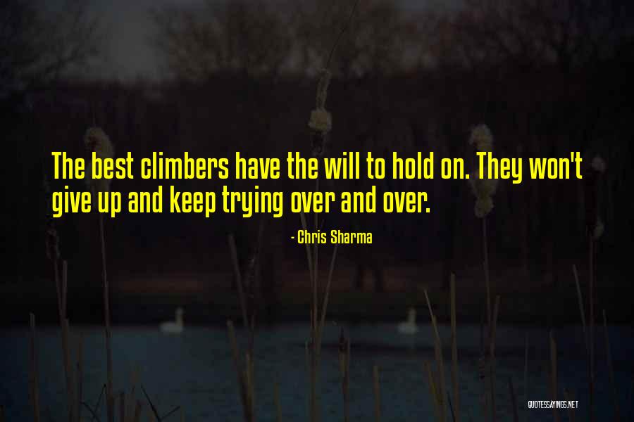 Trying The Best Quotes By Chris Sharma Trying The Best Quotes By Chris Sharma