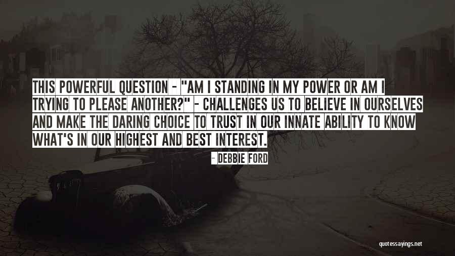Trying The Best Quotes By Debbie Ford Trying The Best Quotes By Debbie Ford