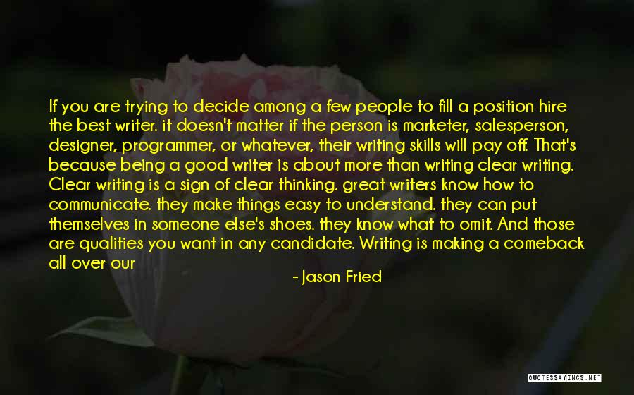 Trying The Best Quotes By Jason Fried Trying The Best Quotes By Jason Fried