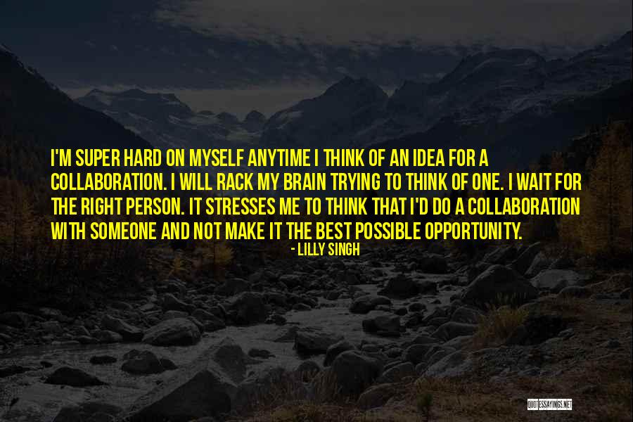 Trying The Best Quotes By Lilly Singh Trying The Best Quotes By Lilly Singh