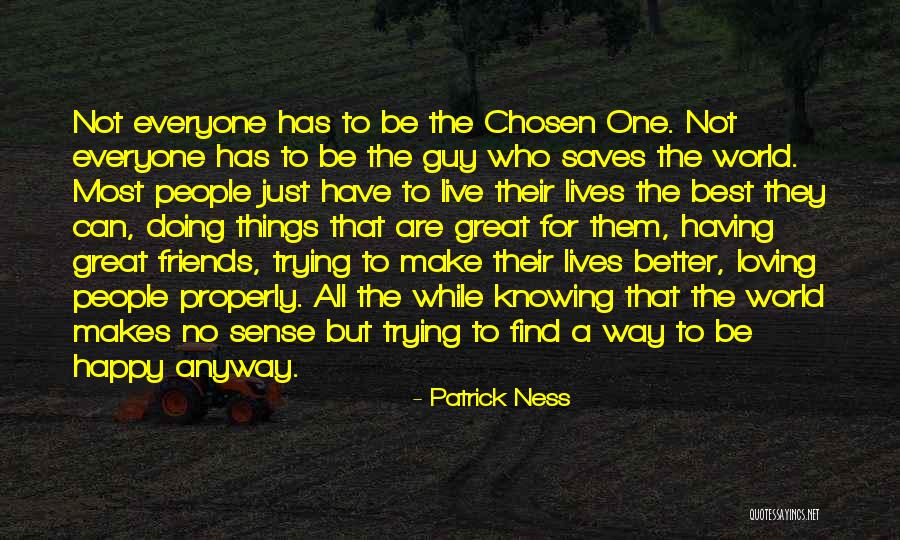 Trying The Best Quotes By Patrick Ness Trying The Best Quotes By Patrick Ness